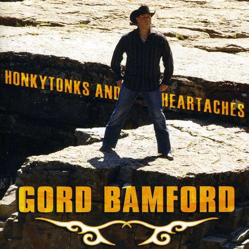 Gord Bamford: Honkytonks & Heartaches - COMPACT DISCS