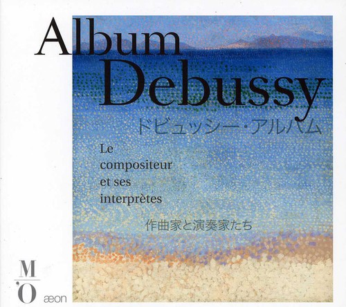 C. Debussy: Album Debussy: Composer & His Performers - COMPACT DISCS