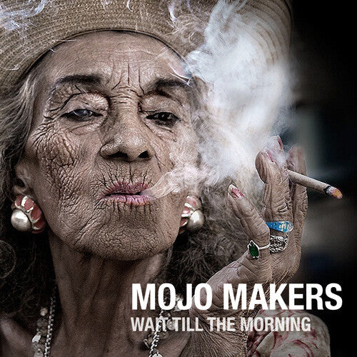 Mojo Makers: Wait Till The Morning - COMPACT DISCS