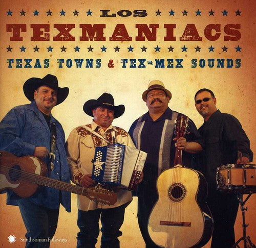Los Texmaniacs: Texas Towns and Tex-Mex Sounds - COMPACT DISCS