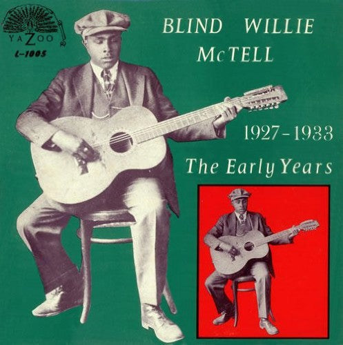 Blind Willie McTell: The Early Years 1927-1933 - VINYL LP