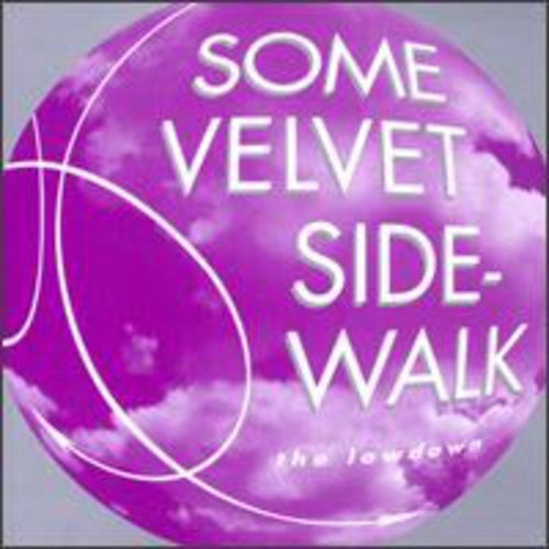 Some Velvet Sidewalk: Lowdown - COMPACT DISCS