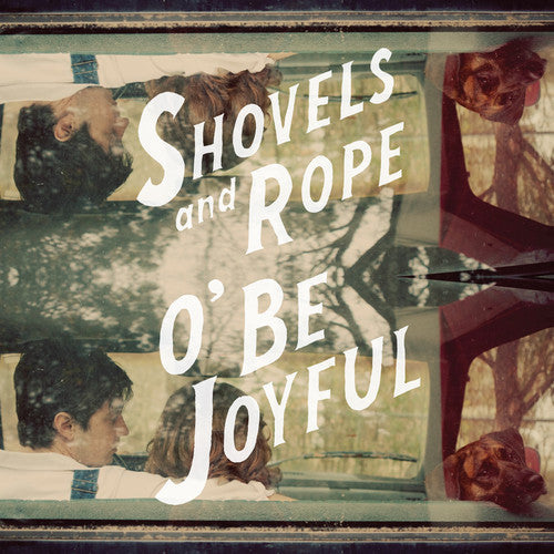 Shovels & Rope: O Be Joyful - COMPACT DISCS