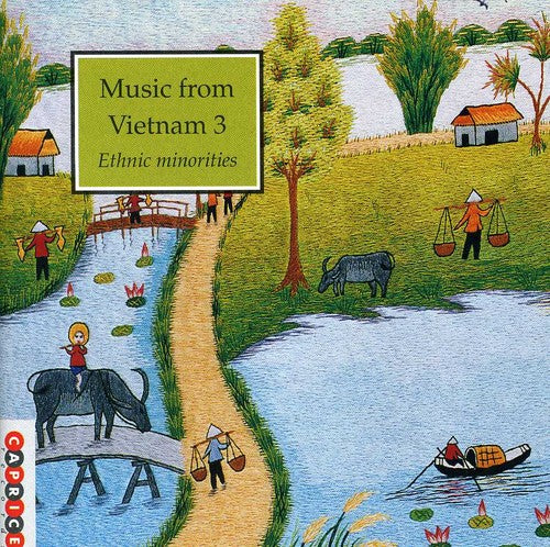 Various Artists: Music From Vietnam, Vol. 3: Ethnic Minorities - COMPACT DISCS
