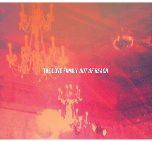 The Love Family: Out of Reach - COMPACT DISCS