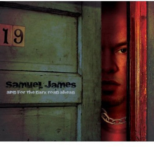 Samuel James: And For The Dark Road Ahead - COMPACT DISCS