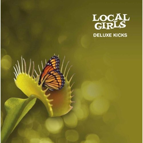 The Local Girls: Deluxe Kicks - COMPACT DISCS