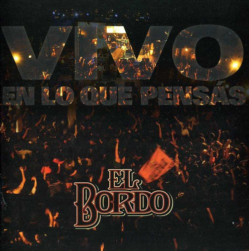 El Bordo: Vivo en Lo Que Pensas - COMPACT DISCS
