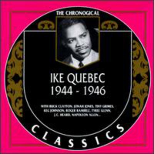 Ike Quebec: 1944-1946 - COMPACT DISCS
