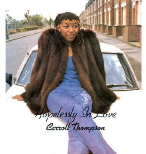 Carroll Thompson: Hopelessly in Love - COMPACT DISCS