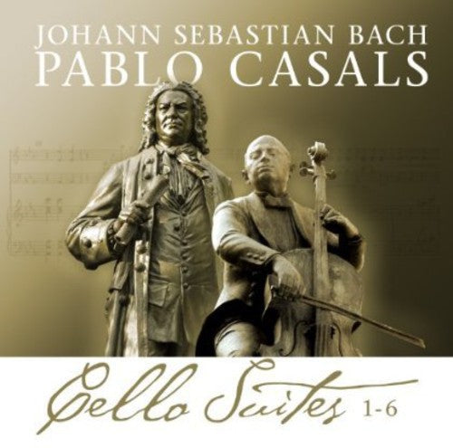 Pablo Casals: Bach Cello Suites 1-6 Pablo Casals - COMPACT DISCS