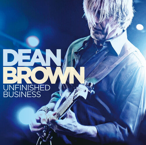 Dean Brown: Unfinished Business - COMPACT DISCS