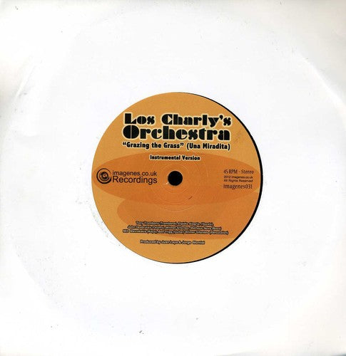 Los Charly's Orchestra: Grazing the Grass (Una Miradita) - 7-INCH SINGLE