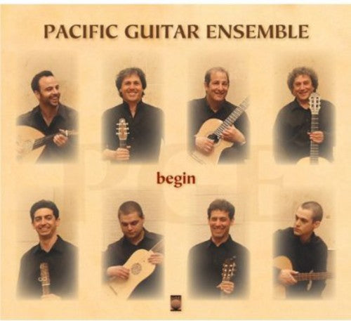 Pacific Guitar Ensemble: Begin - COMPACT DISCS