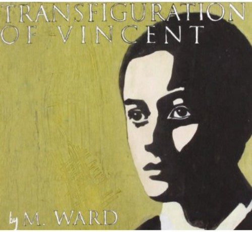 M. Ward: Transfiguration of Vincent - COMPACT DISCS