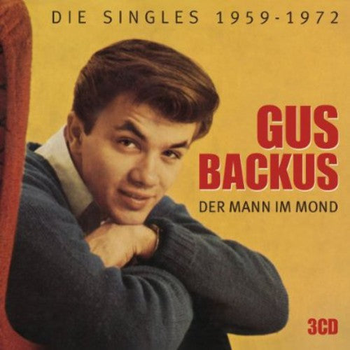 Gus Backus: Der Mann Im Mond Die Singles 1959-72 - COMPACT DISCS