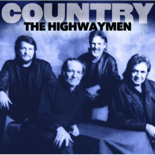 The Highwaymen: Country: The Highwaymen - COMPACT DISCS