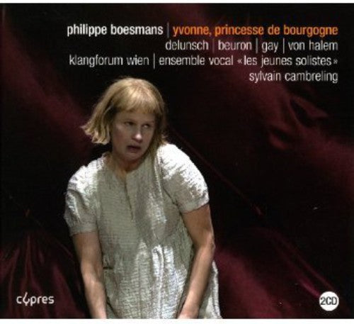 Boesmans / Klangforum Wien: Yvonne Princesse de Bourgogne - COMPACT DISCS