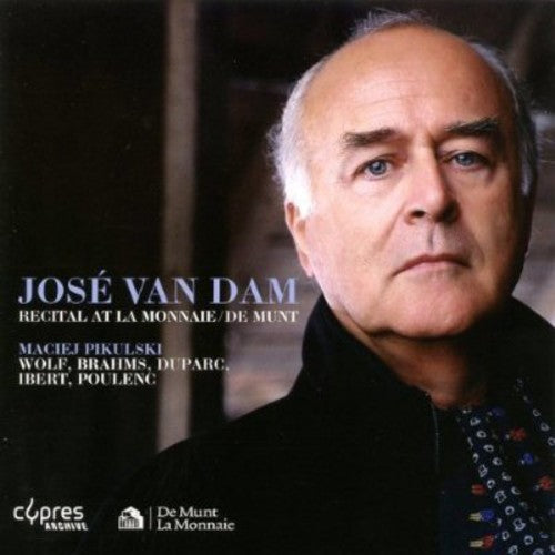 José van Dam: Recital at la Monnaie / de Munt - COMPACT DISCS