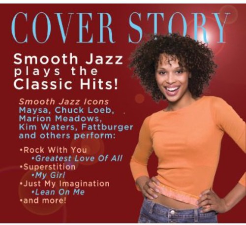 Various Artists: Cover Story: Smooth Jazz Plays Your Favorite Hits - COMPACT DISCS