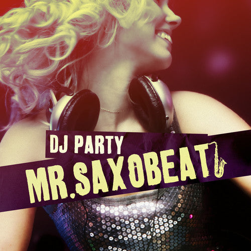 DJ Party: Mr. Saxobeat - COMPACT DISCS