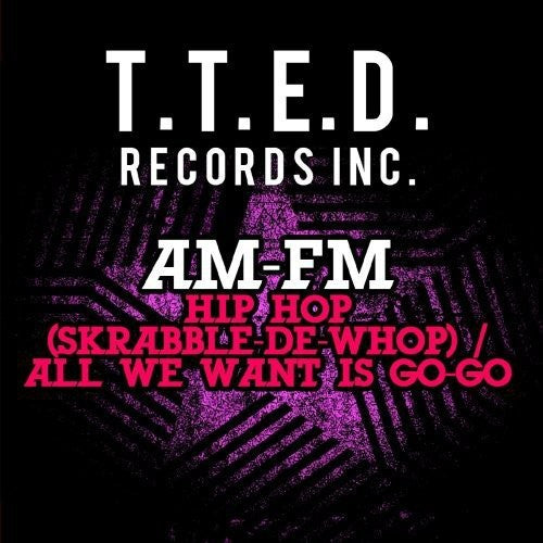 Am-Fm: Hip Hop / All We Want Is Go-Go - COMPACT DISCS
