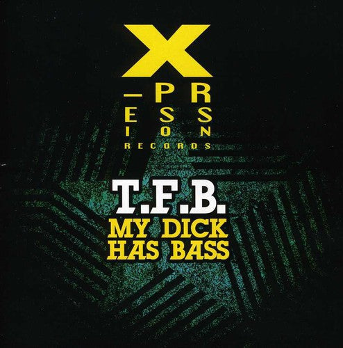 T.F.B.: My Dick Has Bass - COMPACT DISCS