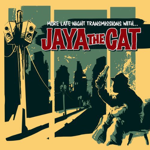 Jaya the Cat: More Late Night Transmissions With - VINYL LP