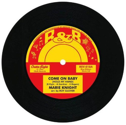 Marie Knight: Come on Baby (Hold My Hand)/To Be Loved By You - 7-INCH SINGLE