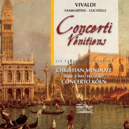 Vivaldi & Sammartini & Locatel: 6 Concert Venitiens - COMPACT DISCS