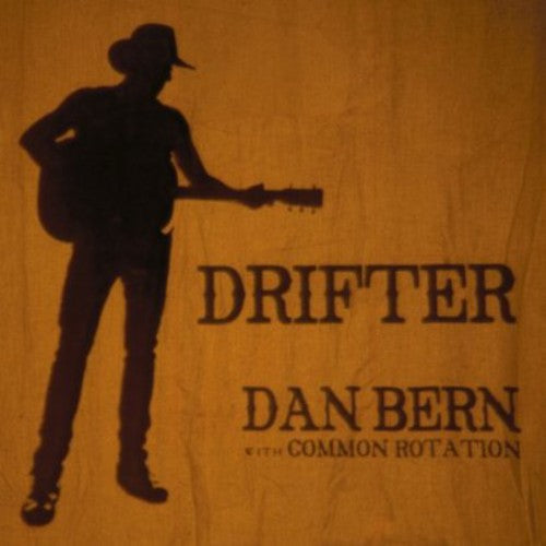 Dan Bern with Common Rotation: Drifter - COMPACT DISCS