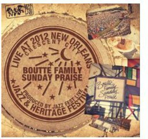 Boutte Family Sunday Praise: Live at Jazzfest 2012 - COMPACT DISCS