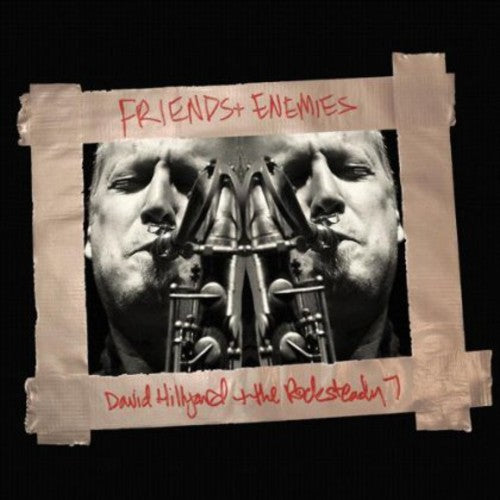 David Hillyard & th: Friends & Enemies - COMPACT DISCS