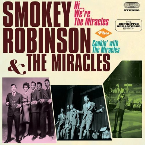 Smokey Robinson and the Miracles: Hi We're the Miracles / Cookin with the Miracles - COMPACT DISCS