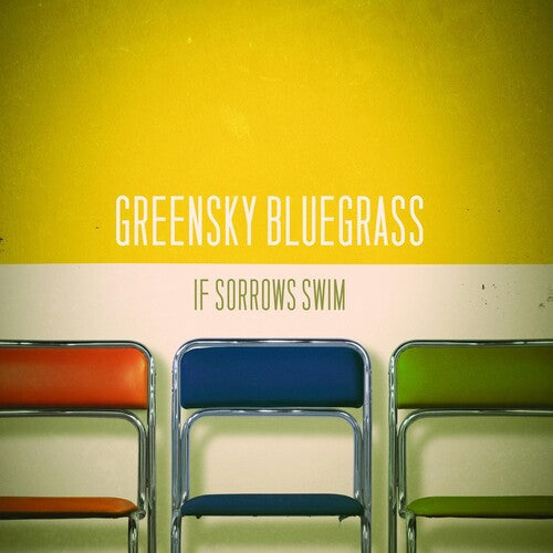 Greensky Bluegrass: If Sorrows Swim - VINYL LP