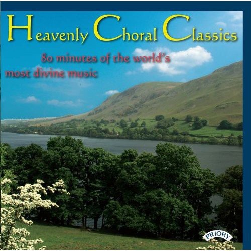 Heavenly Choral Classics: Heavenly Choral Classics - COMPACT DISCS