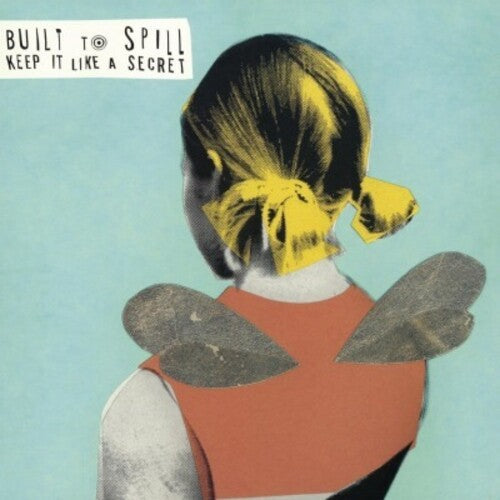 Built to Spill: Keep It Like a Secret - VINYL LP