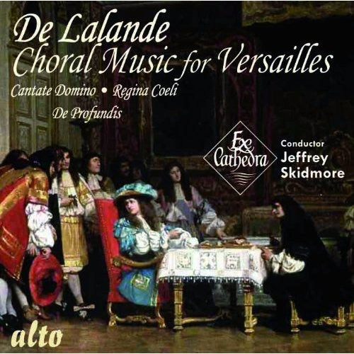 Ex Cathedra: Ex Cathedra Baroque Orchest: Choral Music for Versailles - COMPACT DISCS