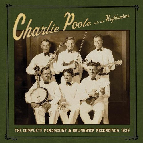 Charlie Poole with the Highlanders: The Complete Paramount and Brunswick Recordings 1929 - COMPACT DISCS