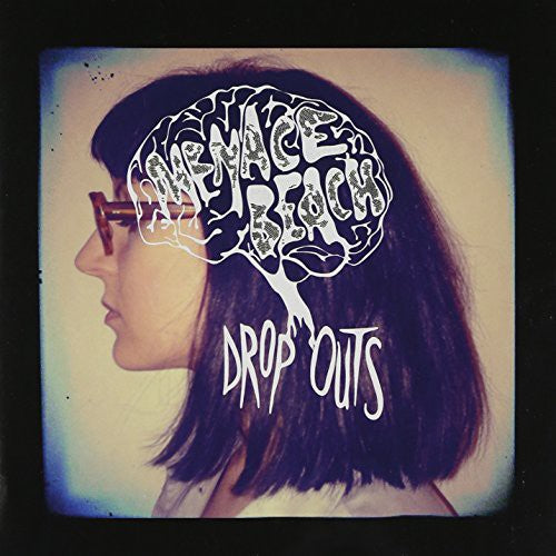 Menace Beach: Drop Outs / Tastes Like Medecine - 7-INCH SINGLE