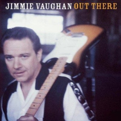 Jimmy Vaughan: Out There - COMPACT DISCS