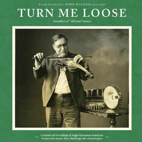 Various Artists: Turn Me Loose - Outsiders Of Old-Time Music - VINYL LP