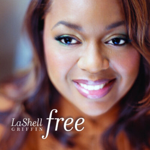 LaShell Griffin: Free - COMPACT DISCS