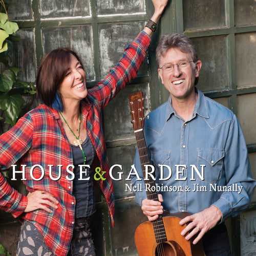 Nell Robinson & Jim Nunally: House & Garden - COMPACT DISCS