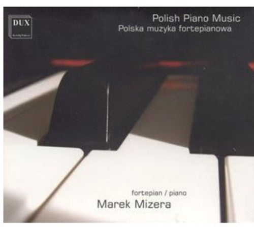 Marek Mizera: Polish Piano Music - COMPACT DISCS