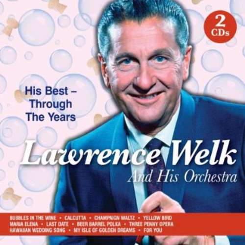 Lawrence Welk & His Orchestr: Through the Years - COMPACT DISCS