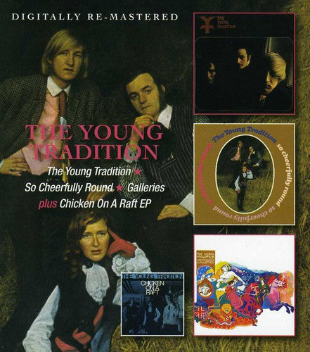 The Young Tradition: Young Tradition / So Cheerfully Round / Galleries - COMPACT DISCS