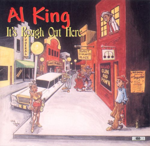 Al King: It's Rough Out Here - COMPACT DISCS
