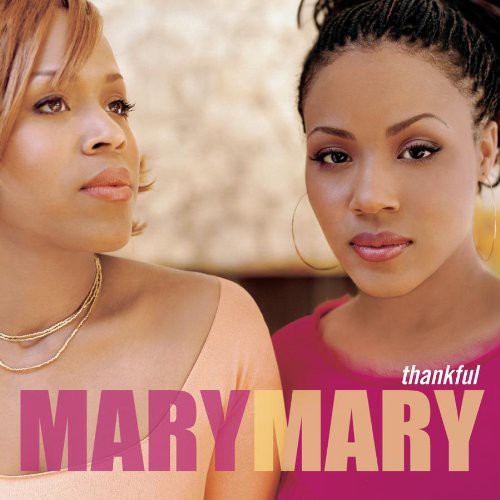 Mary Mary: Thankful - COMPACT DISCS