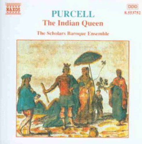 Scholars Baroque Ensemble: Indian Queen - COMPACT DISCS